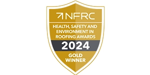 Gold shield badge: NFRC Health, Safety and Environment in Roofing Awards 2024 Gold Winner.